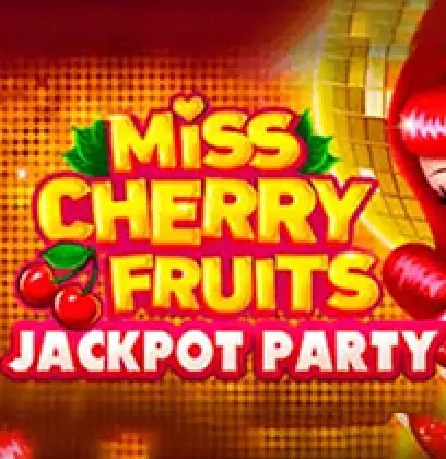 Miss Cherry Fruits Jackpot Party